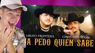 🇨🇱 REACCIÓN a Grupo Frontera x Christian Nodal  Ya Pedo Quién Sabe Video Oficial [upl. by Frieda128]