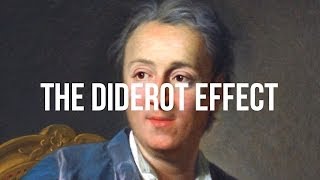 The Diderot Effect [upl. by Nolur]