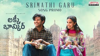 Srimathi Garu Song Promo  Lucky Baskhar  Dulquer Salmaan  Meenakshi Chaudhary  GV Prakash Kumar [upl. by Suzann]