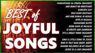 BEST OF JOYFUL SONGS with Lyrics Alltime Christian Medley Compilations [upl. by Bogusz471]