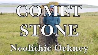 The Comet Stone  Orkney Islands  Ness of Brodgar  Neolithic Age Scotland  Before Caledonia [upl. by Tiossem]