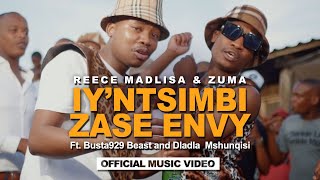 Reece Madlisa amp Zuma  Iyntsimbi Zase Envy Official Music Video [upl. by Pall597]