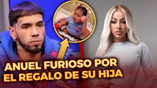 Anuel FURIOSO por el REGALO que YAILIN hizo a su HIJA😱 [upl. by Giule303]