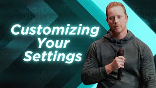 Customizing Your Settings [upl. by Adohr]