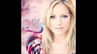 Helene Fischer Ein Kleines Glück [upl. by Anelra]