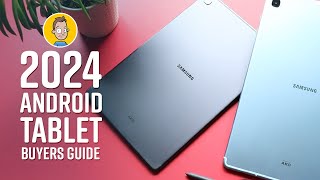 2024 Android Tablet Buyers Guide [upl. by Oilejor8]