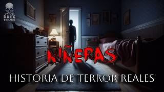 3 Historias de Terror REAL que Tuvieron que Vivir las Niñeras [upl. by Gusti594]