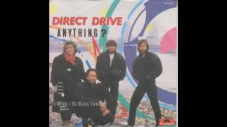 Direct Drive  Anything 1984 [upl. by Carmina]