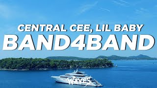 Central Cee  BAND4BAND Ft Lil Baby  we can go band for band Lyrics [upl. by Kcirtemed18]