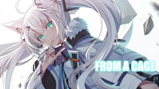 Nightcore  From A Cage【Envoi】 [upl. by Brittni]