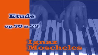 I Moscheles  Etude op70 n23 [upl. by Dolly975]