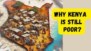 Why Kenya is still poor [upl. by Anikahs475]