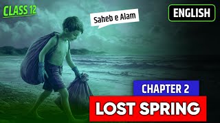 Class 12 English chapter 2  Lost Spring । Summary in Hindi 🌟। Full Explanation  Story 1 [upl. by Anola617]