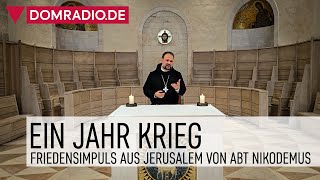 Ein Jahr Krieg – Friedensimpuls aus Jerusalem von Abt Nikodemus Schnabel [upl. by Waynant]