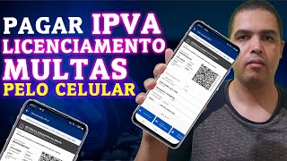 Como Pagar LICENSIAMENTO IPVA MULTAS PELO CELULAR [upl. by Mindy792]