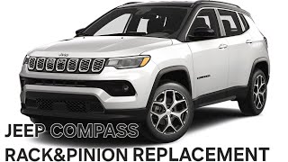 2018 2019 2020 JEEP COMPASS RACK AND PINION REMOVAL REPLACEMENT [upl. by Gwendolyn]