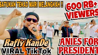 LAGU VIRAL ‼️ aniesbaswedan FOR PRESIDENT by raflikande ​⁠ video HD [upl. by Bove]