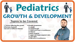 Pediatrics  GROWTH and DEVELOPMENT  MBBS  National Exit test  1 [upl. by Damales138]