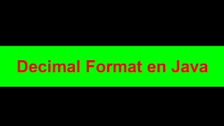 03DecimalFormat en JAVA [upl. by Kinnie]