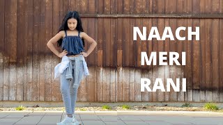 Naach Meri Rani  Guru Randhawa Feat Nora Fatehi  Dance Choreography  Boss Babes Official [upl. by Yregram677]