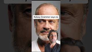 Kelsey Grammer says no [upl. by Eenot]