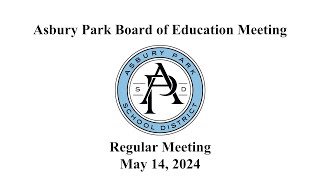 Asbury Park Board of Education Meeting  May 14 2024 [upl. by Adnuahsal]