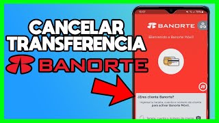 ✅COMO CANCELAR UNA TRANSFERENCIA BANCARIA BANORTE [upl. by Eirrac]