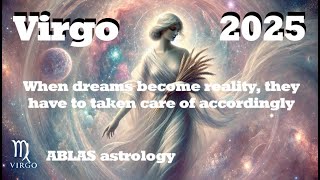 Horoscope Virgo 2025 When dreams become reality they have to be taken care of accordingly [upl. by Tullius839]