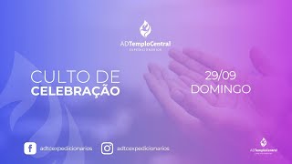 CULTO DE CELEBRAÇÃO AO VIVO  ADTC EXPEDICIONÁRIOS  2909 [upl. by Yerffoej]