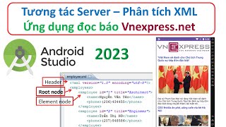 Lập trình Android  Bài 24 Tương tác Server parse XML trong Andoid ứng dụng Đọc báo [upl. by Htebazileyram726]