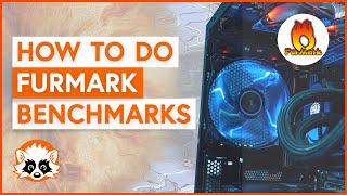 How to use FurMark to benchmark your GPU 🔥🔥 [upl. by Aggarwal]