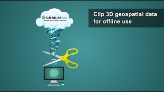 Clip and Ship 3D Tiles or glTF with Cesium ion [upl. by Elleron738]