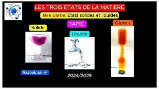 Les trois états de la matière 1ère partie Etats solides et liquides 1AC [upl. by Nirehtac]