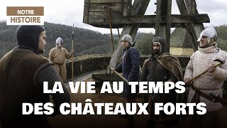 La vie au temps des châteaux forts  Moyen Âge  Légende  Documentaire histoire  MG [upl. by Anisamoht]