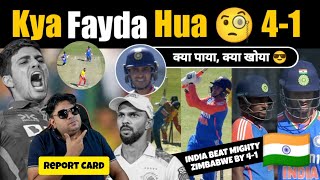 Report Card किसको क्या मिला 🇮🇳 क्या Injustice हुआ Ruturaj के साथ  India vs Zimbabwe 5th T20 [upl. by Aisatan]