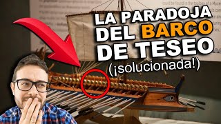 La Paradoja del BARCO DE TESEO 😱► 5 Soluciones que NO conoces [upl. by Mateya441]