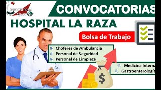 Convocatorias Hospital la Raza 20222023  Informacion a DETALLE  REQUISITOS [upl. by Eilloh]