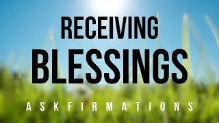 Say Yes to Blessed Blessed Affirmations for Prosperity Love and Joy Manifestation [upl. by Hindorff]