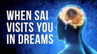 When Sri Sathya Sai comes visiting in dreams [upl. by Yordan]