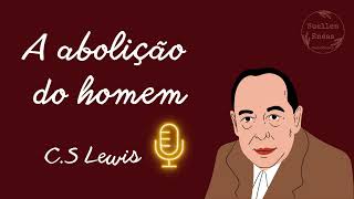 Audiobook A abolição do homem  Capítulo 1 [upl. by Kaleb]