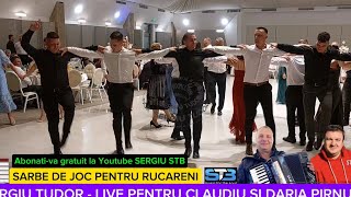 SERGIU TUDOR  SARBE DE JOC PENTRU RUCARENI  LIVE PENTRU CLAUDIU SI DARIA PIRNUTA [upl. by Haem351]