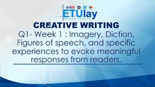 Imagery Diction Figures of Speech and Specific Experiences  Creative Writing  Quarter 1 Week 1 [upl. by Aeduj373]