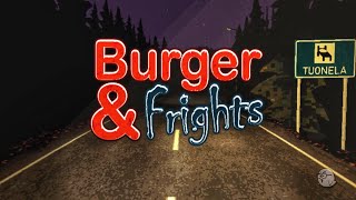 Burger amp Frights [upl. by Flita]