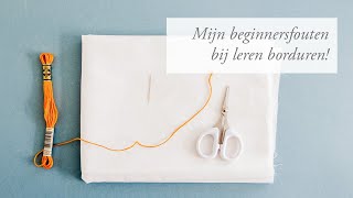 5 Beginnersfouten bij borduren om te vermijden [upl. by Aeht]