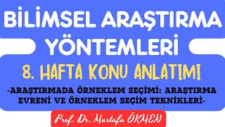 Bilimsel Araştırma Yöntemleri Dersi 8 Hafta Konu Anlatımı bilimselaraştırmayöntemleri [upl. by Hortensa]