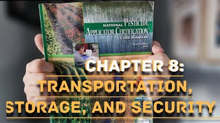 National Pesticide Applicator Certification Core Manual  Ch 8 Transportation Storage amp Security [upl. by Malloch]