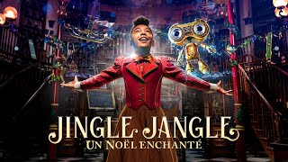 Jingle Jangle  Refonctionner Official Soundtrack [upl. by Eniamrehs970]