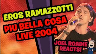 Eros Ramazzotti  Piu Bella Cosa 2004 Live  Roadie Reacts [upl. by Venable426]