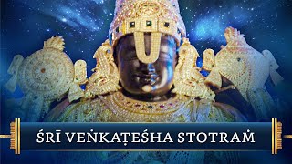 Sri Venkatesha Stotram  Invoking the Lords Mercy [upl. by Htebaras873]