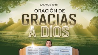 ORACIÓN DE GRACIAS A DIOS [upl. by Trabue]